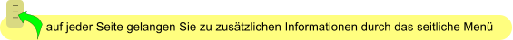 --- --- ---           auf jeder Seite gelangen Sie zu zusätzlichen Informationen durch das seitliche Menü